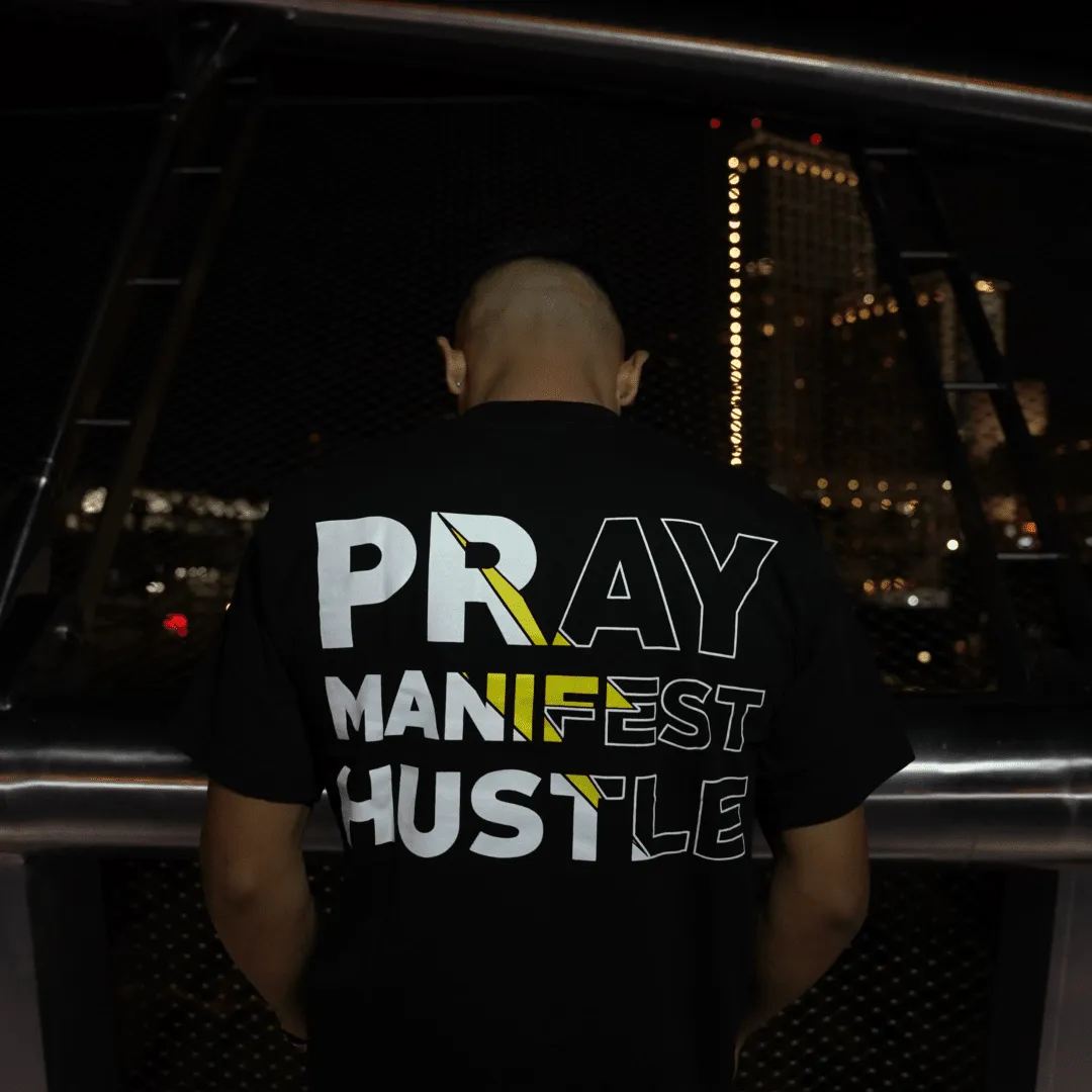 Pray Manifest Hustle - Black T-Shirt