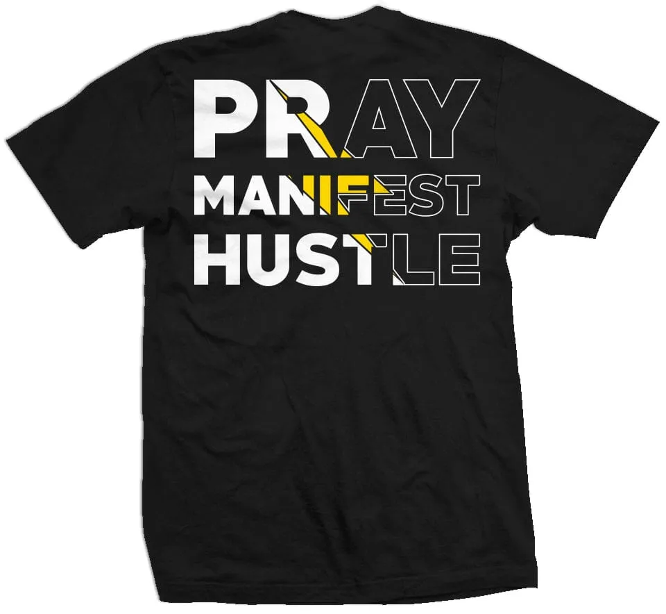 Pray Manifest Hustle - Black T-Shirt